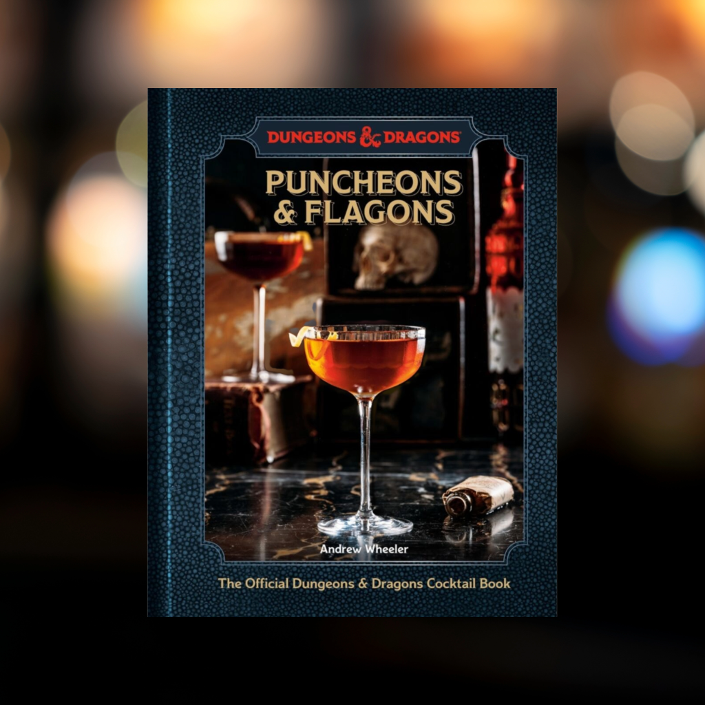 Puncheons and Flagons - The Dungeons and Dragons Cocktail Book